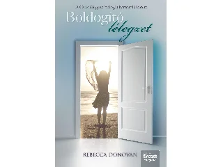 DONOVAN, REBECCA: BOLDOGÍTÓ LÉLEGZET - FŰZÖTT - CSAK LÉLEGEZZ! TRILÓGIA 3.