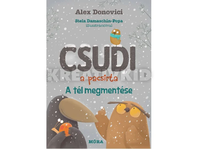DONOVICI, ALEX: CSUDI, A PACSIRTA - A TÉL MEGMENTÉSE
