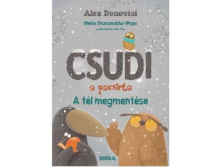 DONOVICI, ALEX: CSUDI, A PACSIRTA - A TÉL MEGMENTÉSE