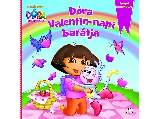 DÓRA, A FELFEDEZŐ - DÓRA VALENTIN-NAPI BARÁTJA