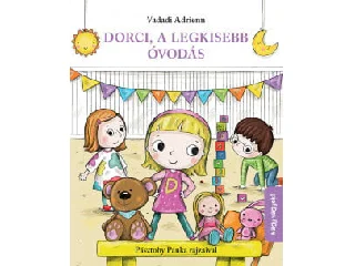 Dorci, a legkisebb óvodás