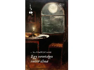 DOSZTOJEVSZKIJ, F.M.: EGY NEVETSÉGES EMBER ÁLMA