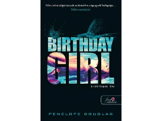 DOUGLAS, PENELOPE: BIRTHDAY GIRL - A SZÜLINAPOS LÁNY