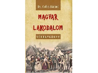 DR. CSŰRY BÁLINT: MAGYAR LAKODALOM - VŐFÉLYKÖNYV