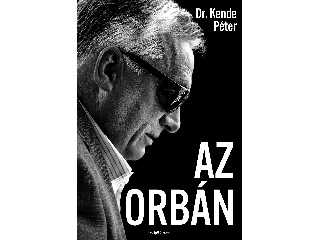 DR. KENDE PÉTER: AZ ORBÁN