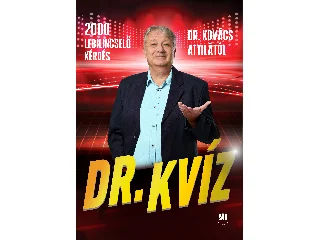 DR. KOVÁCS ATTILA: DR. KVÍZ