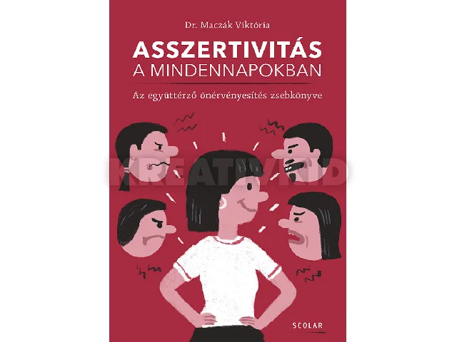 DR. MACZÁK VIKTÓRIA: ASSZERTIVITÁS A MINDENNAPOKBAN