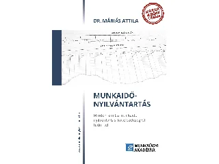DR. MÁRIÁS ATTILA: MUNKAIDŐ-NYILVÁNTARTÁS