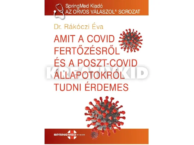 DR. RÁKÓCZI ÉVA: AMIT A COVID FERTŐZÉSRŐL ÉS A POSTCOVID ÁLLAPOTOKRÓL TUDNI ÉRDEMES
