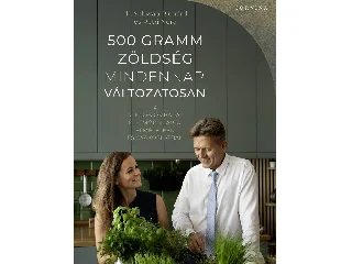 DR. SCHWAB RICHÁRD-PETRI NÓRA: 500 GRAMM ZÖLDSÉG MINDENNAP, VÁLTOZATOSAN  A MIKROBIOMBARÁT ÉLETMÓD ALAPJAI E.