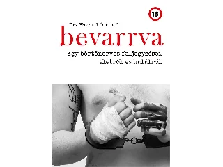 DR. YOUSAF, SHAHED: BEVARRVA - EGY BÖRTÖNORVOS FELJEGYZÉSEI ÉLETRŐL ÉS HALÁLRÓL
