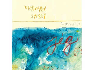 DRAGOMÁN GYÖRGY: JÉG - RAJZOLTA TURI LILLA