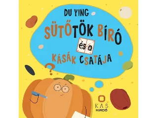 DU YING: SÜTŐTÖK BÍRÓ ÉS A KÁSÁK CSATÁJA