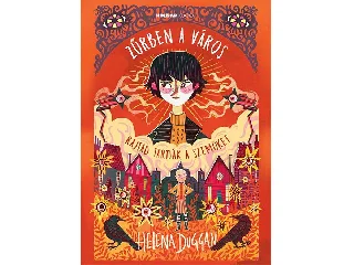 DUGGAN, HELENA: ZŰRBEN A VÁROS