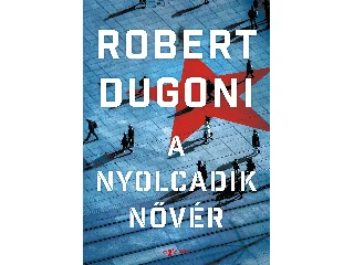 DUGONI, ROBERT: A NYOLCADIK NŐVÉR
