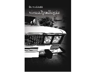 DUMA LÁSZLÓ: VISSZA2PADLÓGÁZ