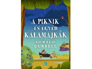 DURRELL, GERALD: A PIKNIK ÉS EGYÉB KALAMAJKÁK