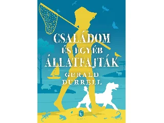 DURRELL, GERALD: CSALÁDOM ÉS EGYÉB ÁLLATFAJTÁK (ÚJ BORÍTÓ)
