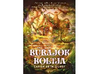 DURST, SARAH BETH: BŰBÁJOK BOLTJA (ÉLDEKORÁLT)