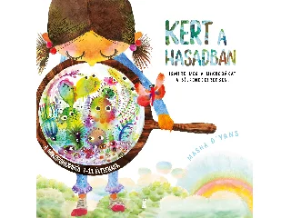 D'YANS, MASHA: KERT A HASADBAN - ISMERD MEG A MIKROBÁKAT A BÉLRENDSZEREDBEN!
