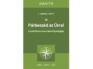 E. BÁRTFAI LÁSZLÓ: PÁRBESZÉD AZ ÚRRAL