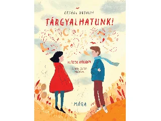 ECSÉDI ORSOLYA: TÁRGYALHATUNK! - VERSEK RÓLUNK