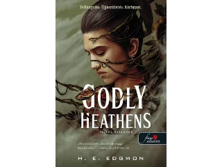 EDGMON, H. E.: GODLY HEATHENS - ISTENI HALANDÓK
