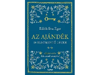 EGER, EDITH EVA: AZ AJÁNDÉK - DÍSZKIADÁS