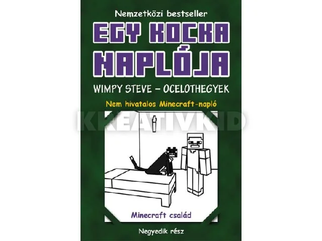 EGY KOCKA NAPLÓJA - WIMPY STEVE - OCELOTHEGYEK 4. - FŰZÖTT