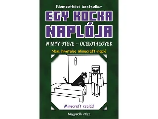EGY KOCKA NAPLÓJA - WIMPY STEVE - OCELOTHEGYEK 4. - FŰZÖTT