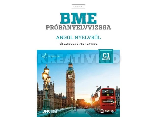 EGYÜD GYÖRGYI: BME PRÓBANYELVVIZSGA ANGOL NYELVBŐL - 8 FELSŐFOKÚ FELADATSOR - C1 SZINT (CD MELL