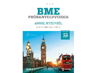 EGYÜD GYÖRGYI: BME PRÓBANYELVVIZSGA ANGOL NYELVBŐL - 8 FELSŐFOKÚ FELADATSOR - C1 SZINT (CD MELL