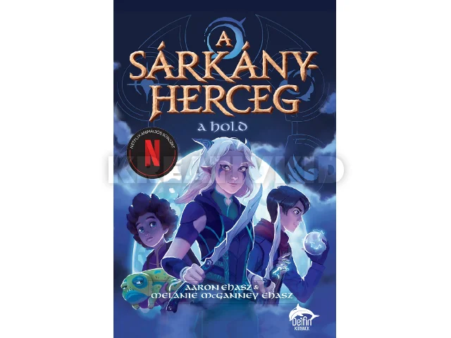 EHASZ, AARON - EHASZ, MELANIE: A SÁRKÁNYHERCEG - A HOLD