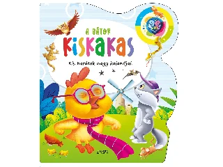 ELEKTRA TEAM: A BÁTOR KISKAKAS - KIS BARÁTOK NAGY KALANDJAI