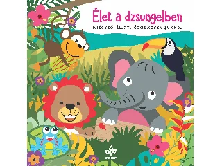 ÉLET A DZSUNGELBEN - KIFESTŐ ÁLLATI ÉRDEKESSÉGEKKEL