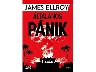 ELLROY, JAMES: ÁLTALÁNOS PÁNIK