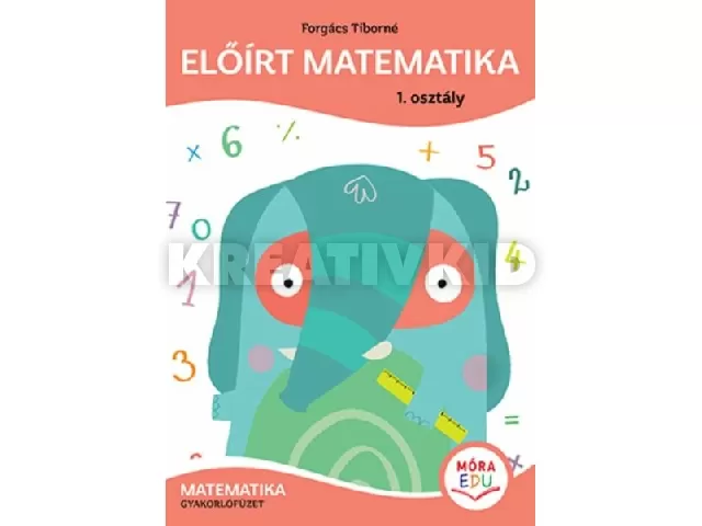 Előírt matematika - Gyakorlófüzet 1. osztály