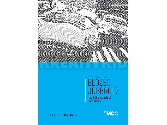 ELŐZÉS JOBBRÓL? - RADIKÁLIS JOBBOLDAL EURÓPÁBAN
