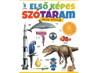 ELSŐ KÉPES SZÓTÁRAM ANGOL NYELVEN