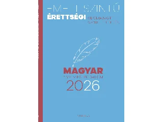 EMELT SZINTŰ ÉRETTSÉGI - MAGYAR NYELV ÉS IRODALOM 2026