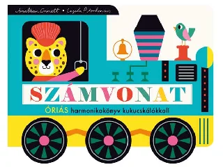 EMMETT, JONATHAN: SZÁMVONAT - ÓRIÁS HARMONIKAKÖNYV KUKUCCSKÁLÓKKAL