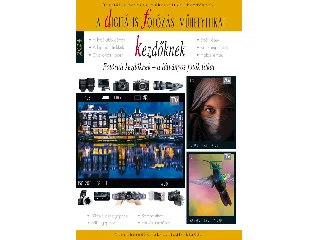 ENCZI ZOLTAN - RICHARD KEATING: DIGITÁLIS FOTÓZÁS MŰHELYTITKAI KEZDŐKNEK 2024