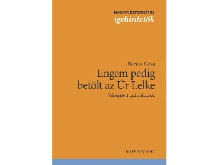 ENGEM PEDIG BETÖLT AZ ÚR LELKE