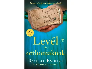 ENGLISH, RACHAEL: LEVÉL AZ OTTHONIAKNAK