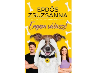 ERDŐS ZSUZSANNA: ENGEM VÁLASSZ!
