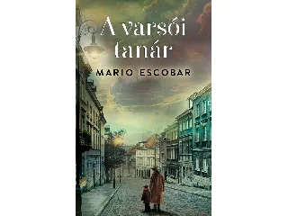 ESCOBAR, MARIO: A VARSÓI TANÁR