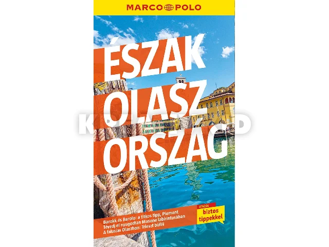 ÉSZAK-OLASZORSZÁG - MARCO POLO