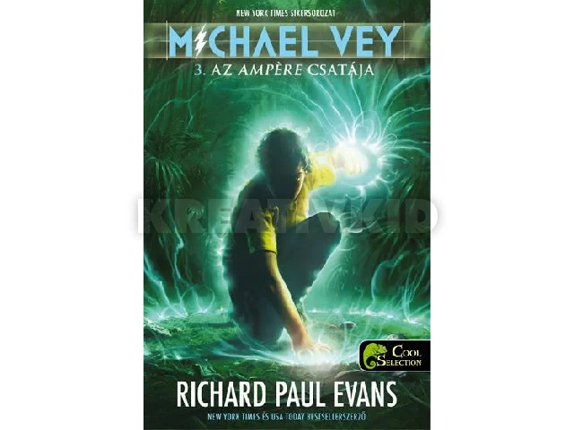 EVANS, RICHARD PAUL: AZ AMPÉRE CSATÁJA - MICHAEL VEY 3. - FŰZÖTT