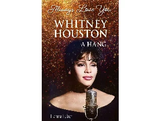 FABER, HANNA: WHITNEY HOUSTON - A HANG (ALWAYS LOVE YOU)