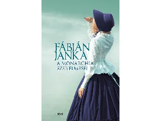 FÁBIÁN JANKA: A MONARCHIA SZERELMESEI